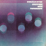 Jazz is the Teacher: Donald Byrd’s Lessons in Musical Innovation, 1969-1972 album cover