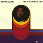 Ahmad Jamal Trio – The Awakening album cover