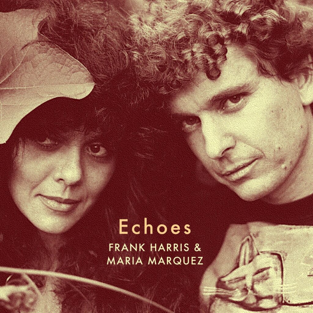 Frank Harris & Maria Marquez ‎- Echoes LP product image