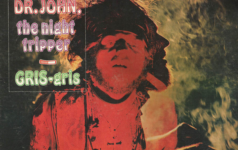 Dr. John – Gris Gris | In Sheeps Clothing