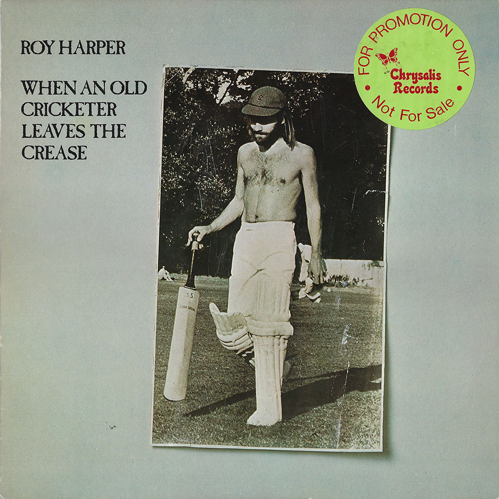 Roy Harper – When An Old Cricketer Leaves The Crease album cover