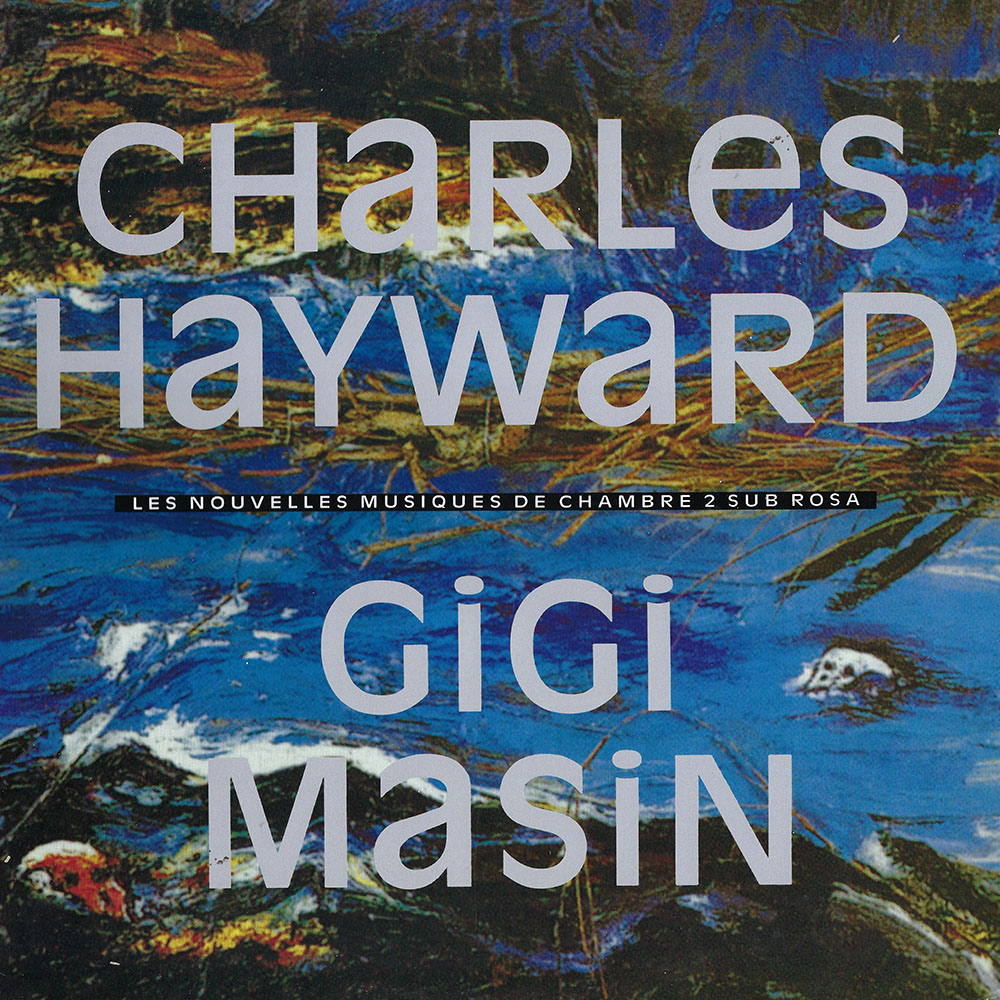 Charles Hayward, Gigi Masin – Les Nouvelles Musiques De Chambre Volume 2 album cover
