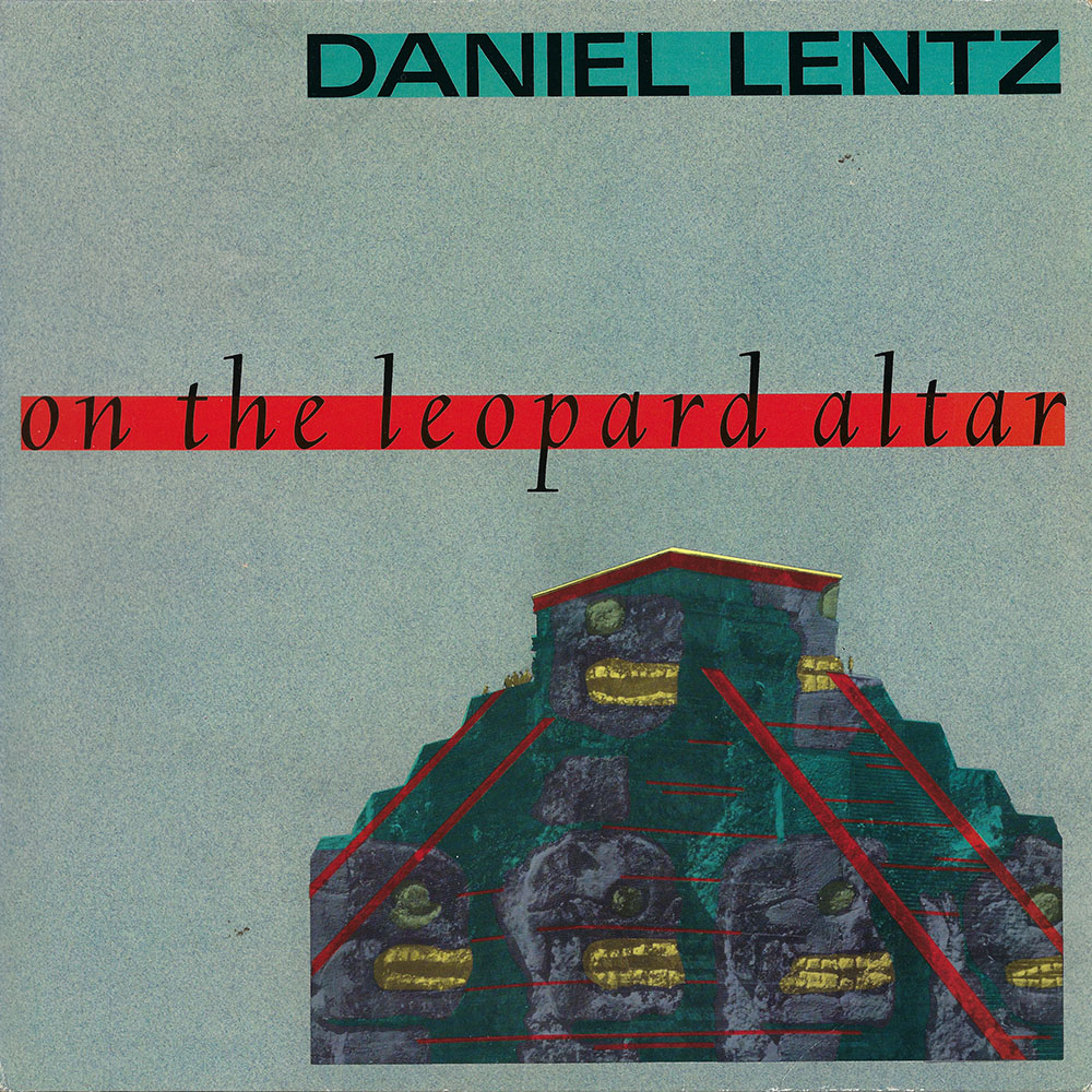 Daniel Lentz – On the Leopard Altar album cover