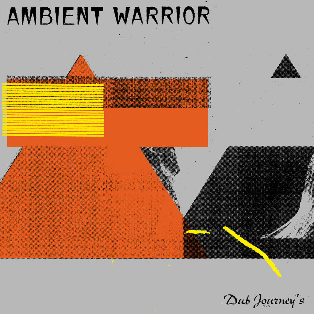 Ambient Warrior – Dub Journey’s LP product image