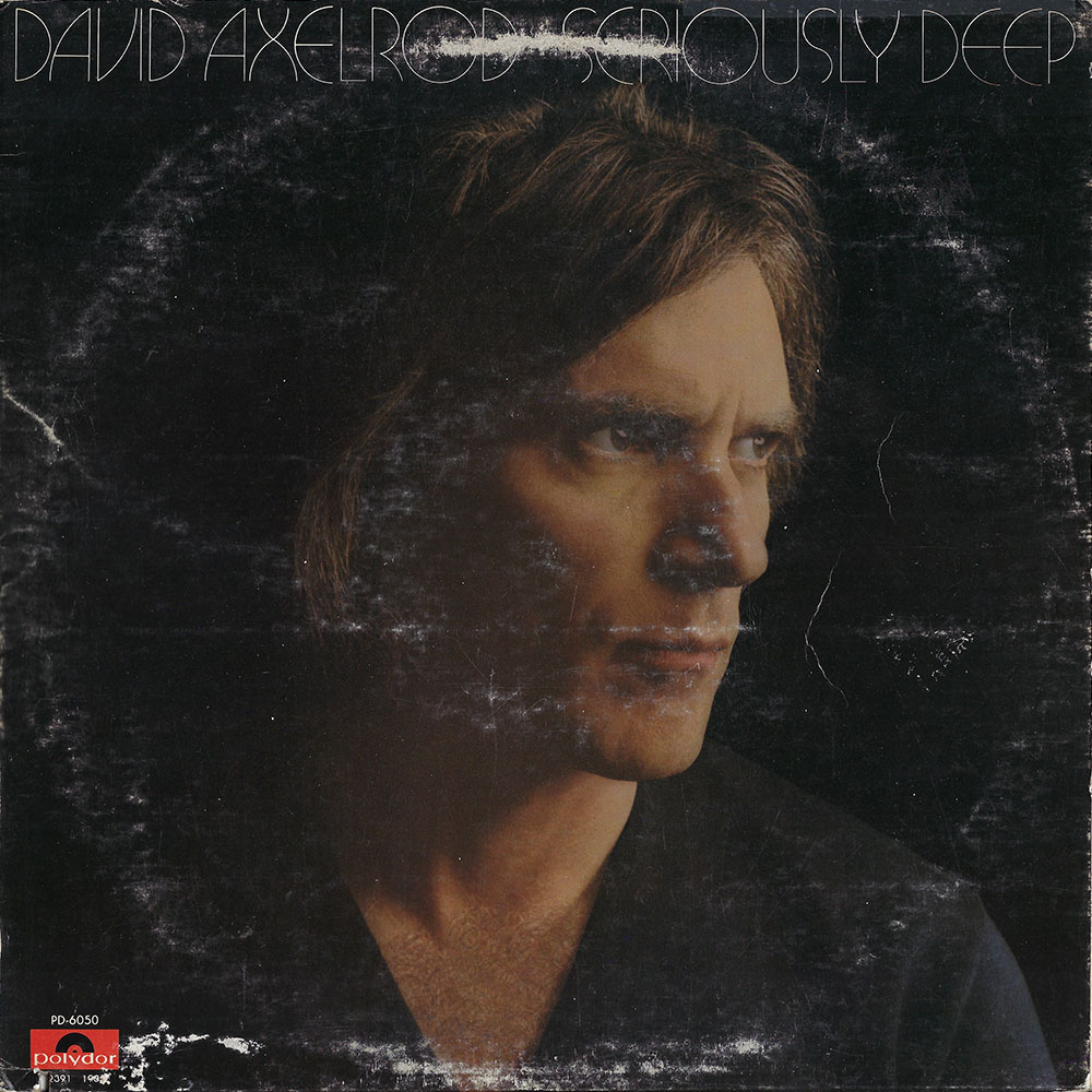 David Axelrod – Seriously Deep album cover