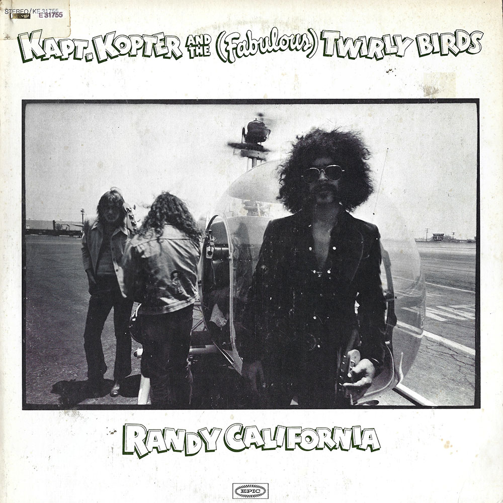 Randy California – Kapt. Kopter And The (Fabulous) Twirly Birds album cover