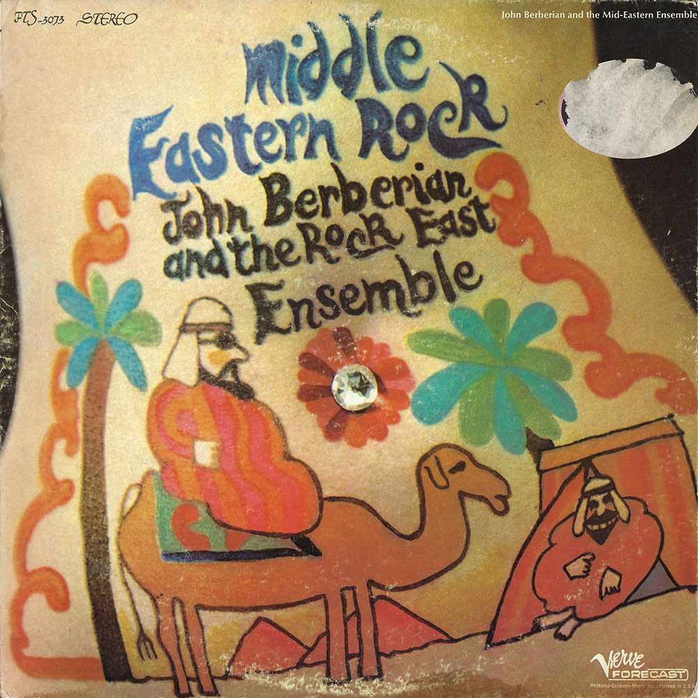 John Berberian And The Rock East Ensemble – Middle Eastern Rock album cover