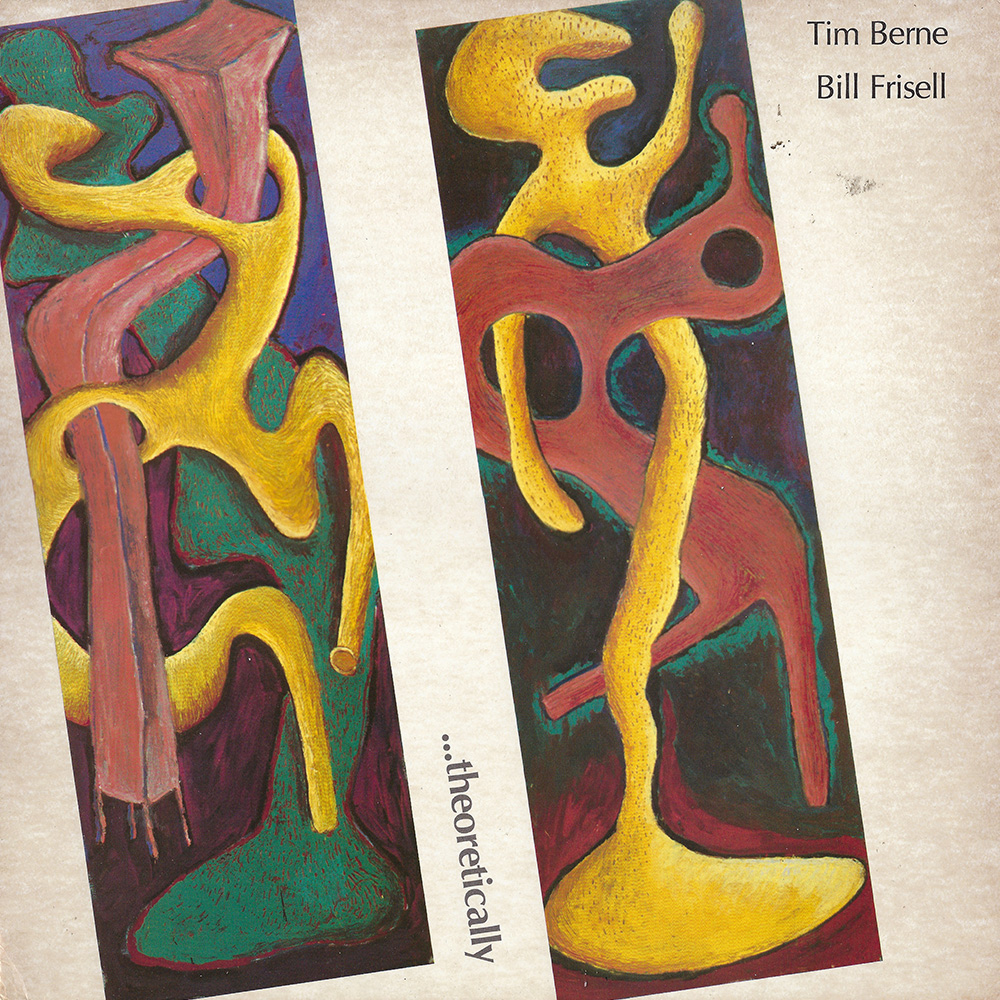 Tim Berne, Bill Frisell – …Theoretically album cover