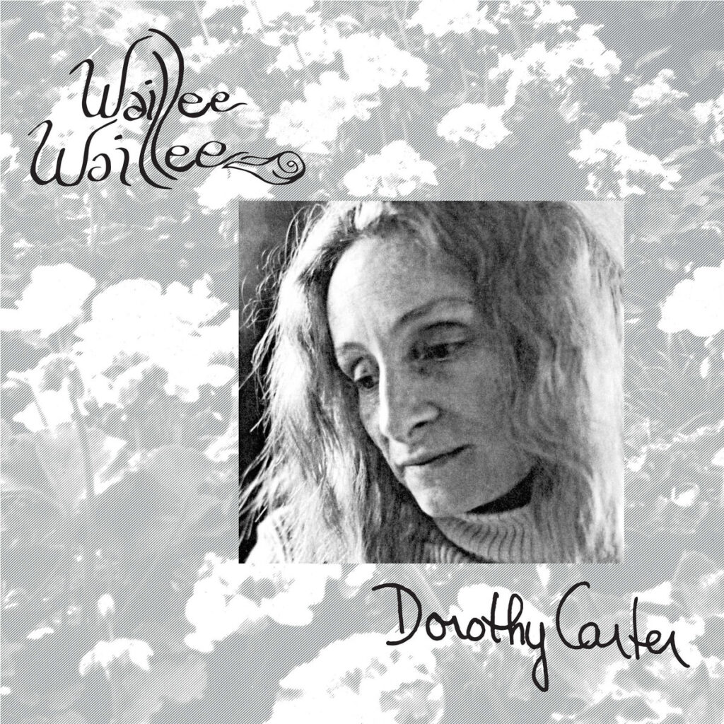 Dorothy Carter – Waillee Waillee album cover
