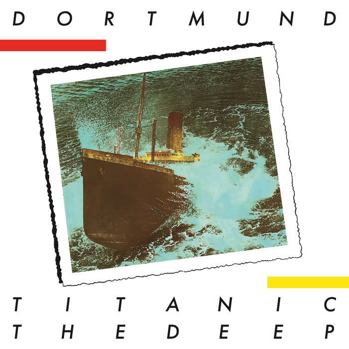 Dortmund – Titanic / The Deep 7″ product image
