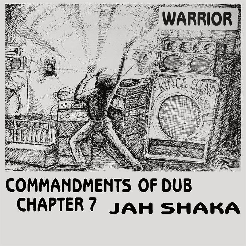 Jah Shaka – Warrior (Commandments Of Dub Chapter 7) album cover