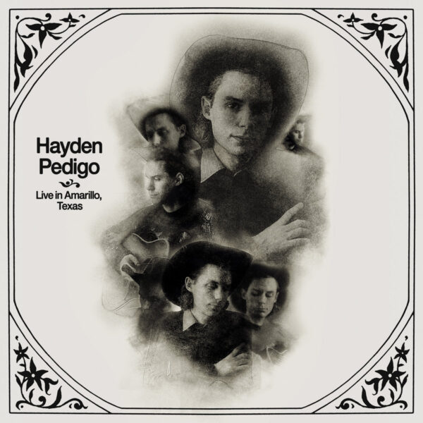 Hayden Pedigo Live In Amarillo Texas LP In Sheeps Clothing