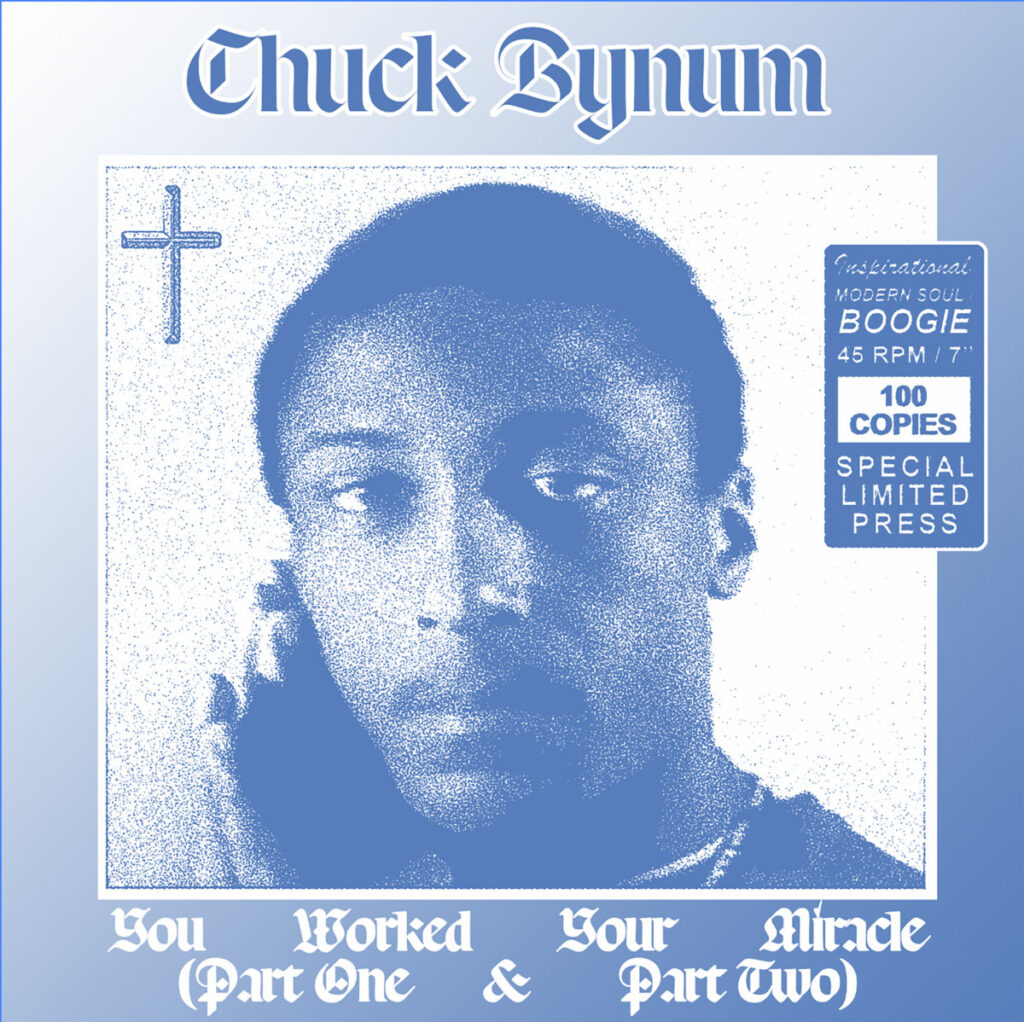 Chuck Bynum – You Worked Your Miracle 7″ product image